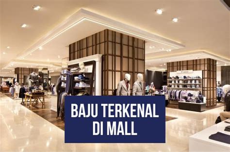 Panduan Gaya: Merk Baju Cowok Terkenal di Mall untuk Tampil Keren